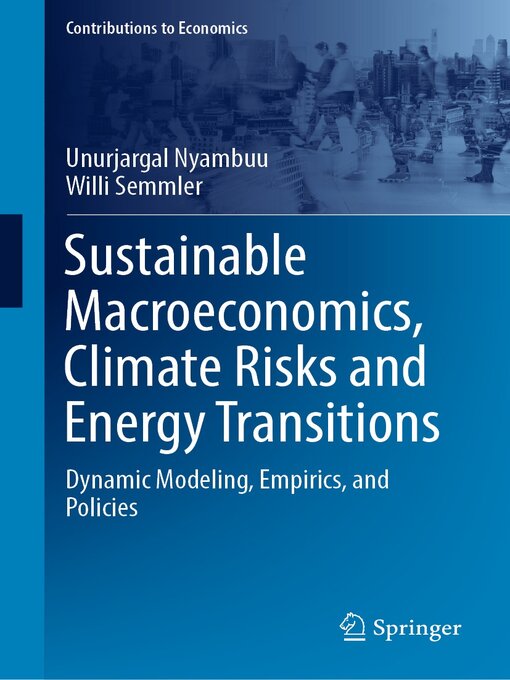 Title details for Sustainable Macroeconomics, Climate Risks and Energy Transitions by Unurjargal Nyambuu - Available